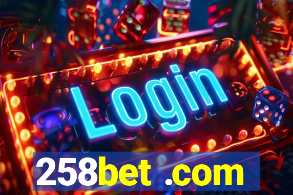 258bet .com